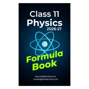 Class 11 Physics Formula Sheet / Book / Topper's Notes 2026-2027 by Notes Krishna