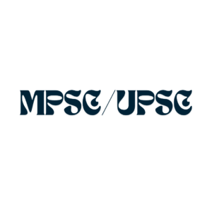 MPSC / UPSC / BANKING / COMPETITIVE EXAMS